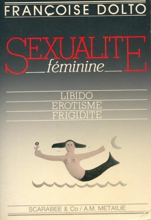 Sexualité féminine - Françoise Dolto