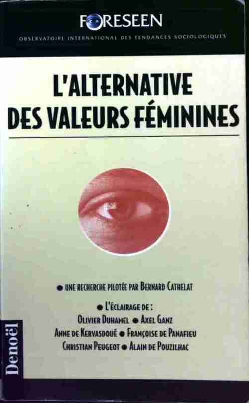 L'alternative des valeurs féminines - Bernard Cathelat